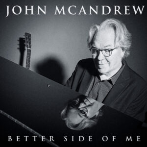 John McAndrew - Better Side of Me